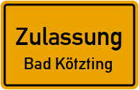 Zulassungsstelle Bad Kötzting Zulassungsstelle Bad Kötzting Kennzeichen reservieren