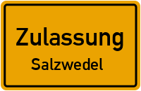 Zulassungsstelle Salzwedel Zulassungsstelle Salzwedel Kennzeichen reservieren