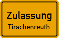 Zulassungsstelle Tirschenreuth Zulassungsstelle Tirschenreuth Kennzeichen reservieren