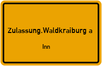 Zulassungsstelle Waldkraiburg Zulassungsstelle Waldkraiburg am Inn Kennzeichen reservieren